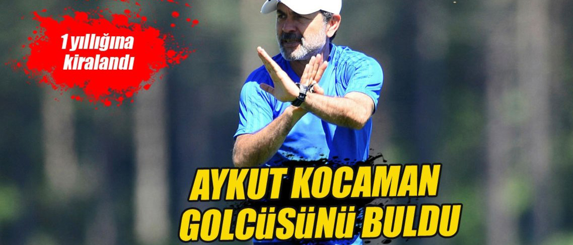 Aykut Kocaman golcüsünü buldu