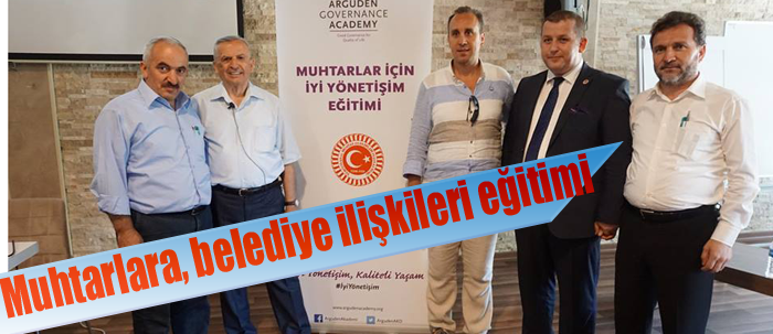 MUHTARLAR VATANDAŞIN SESİNİ YANSITMANIN TEMEL TAŞLARI