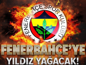 Fenerbahçe'ye yıldız yağacak