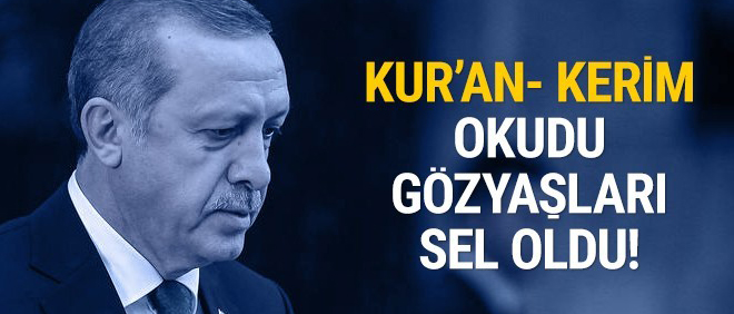 Cumhurbaşkanı Erdoğan, Kur'an-ı Kerim okudu