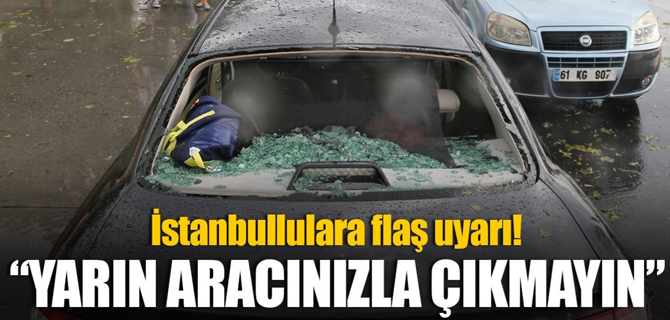 İstanbullulara flaş uyarı! Yarın aracınızla çıkmayın