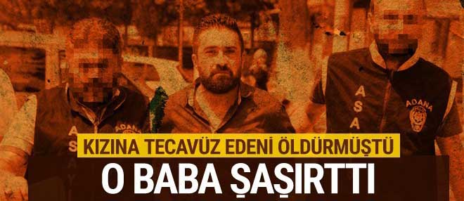 Kızına tecavüz edeni öldüren baba 8 gün önce bakın ne yapmış!