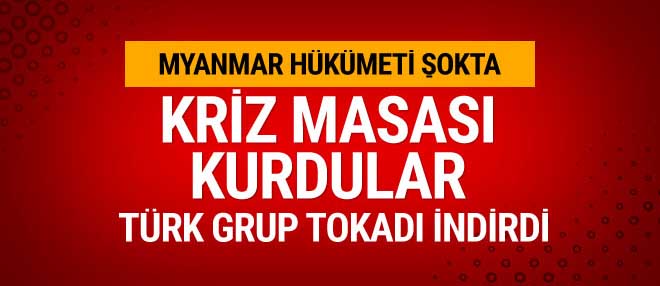 Myanmar hükümeti şokta! Kriz masası oluşturdular