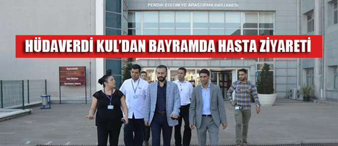 Hüdaverdi Kul'dan hastalara bayram ziyareti