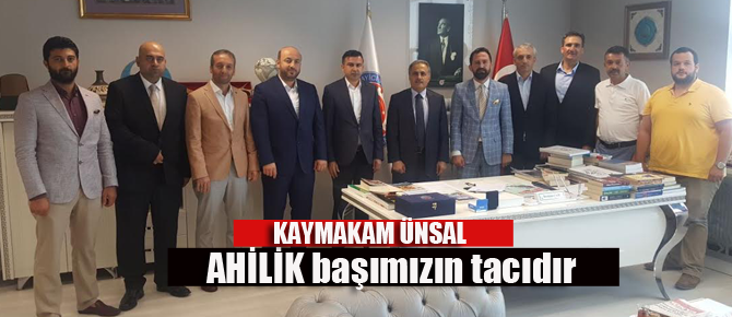 Kaymakam İlhan Ünsal’ dan AHİSİAD’ a İade-i Ziyaret