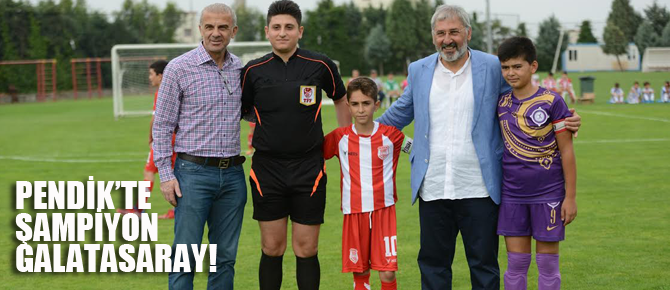 Pendik'te şampiyon Galatasaray oldu!
