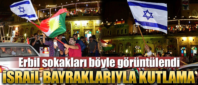 Erbil'de İsrail bayrağıyla kutlama