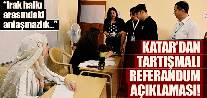 Katar'dan flaş referandum açıklaması