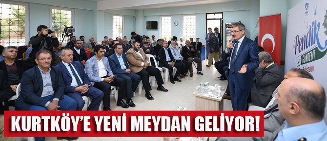 Kurtköy'e yeni meydan geliyor!