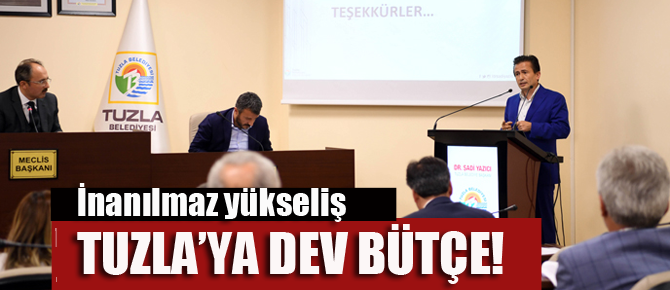 Tuzla'ya dev bütçe! 6 kat arttı..