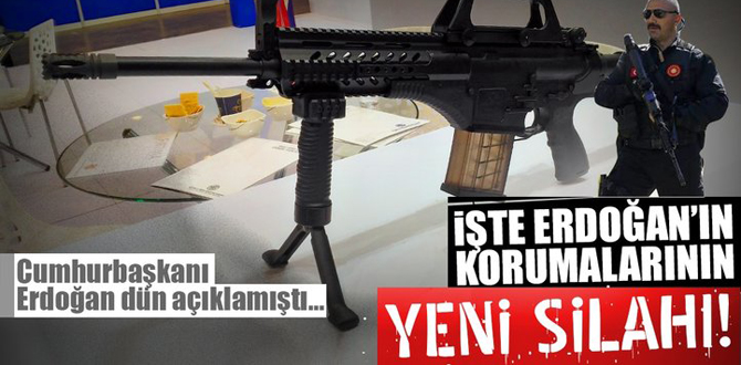 İşte Erdoğan'ın korumalarının yeni silahı