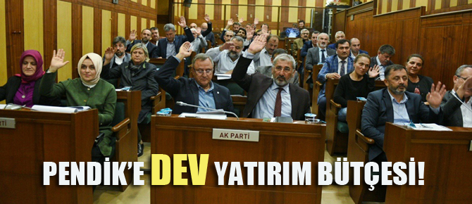 Pendik'e dev bütçe!