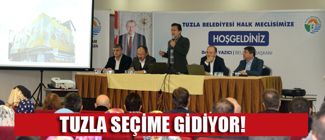 Tuzla'da seçim var! Heyecan başladı..