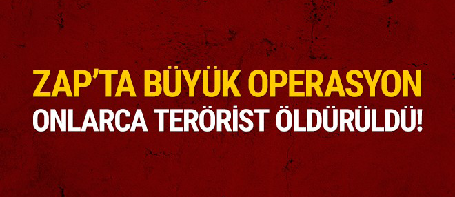 Zap'ta büyük operasyon: 45 terörist öldürüldü!