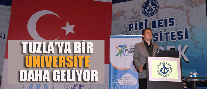 Tuzla'ya bir üniversite daha geliyor"