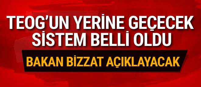 TEOG yerine getirilen sistem bugün açıklanıyor