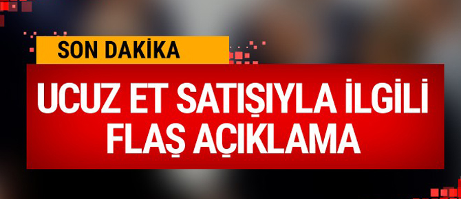 Bakan Fakıbaba'dan ucuz et satışıyla ilgili flaş açıklama