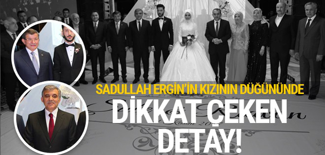 Sadullah Ergin'in kızının düğününde ilginç detay!