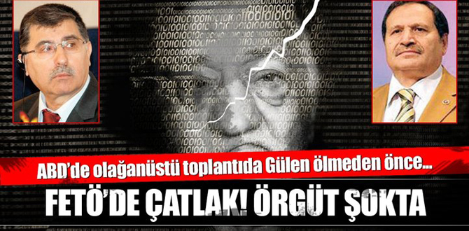 FETÖ elebaşları olağanüstü toplandı! Örgüt şokta...