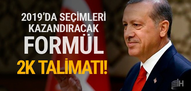 Erdoğan'dan 2019'da seçim kazandıracak formül! 2K