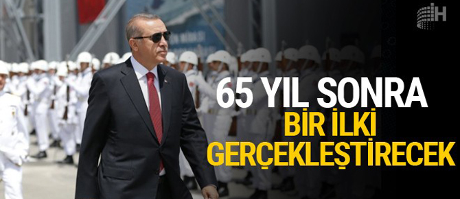 Cumhurbaşkanı Erdoğan'dan 65 yıl sonra bir ilk