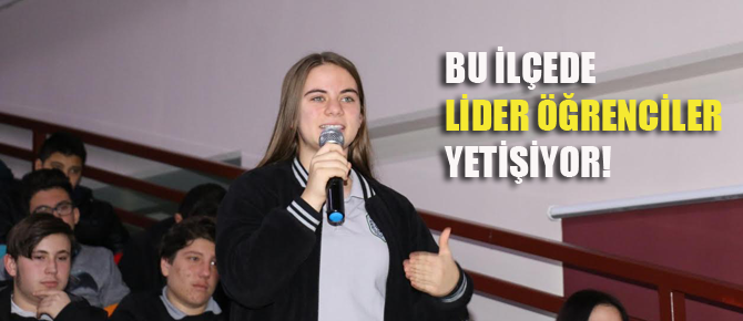 Bu ilçede lider öğrenciler yetişiyor!