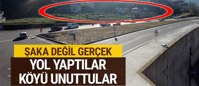 Şaka değil gerçek! Yeni yol yapıldı köyün girişi unutuldu