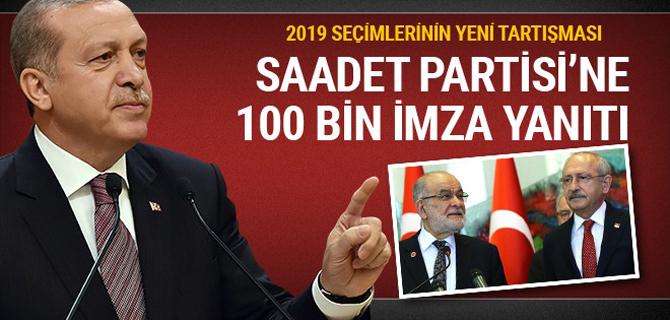 Erdoğan'dan Saadet Partisi'ne '100 bin imza' yanıtı