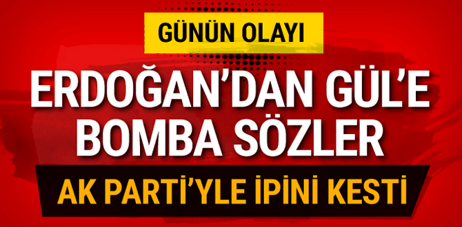 Erdoğan Abdullah Gül'ü bombaladı: Bu kervanın yolcusu değiller