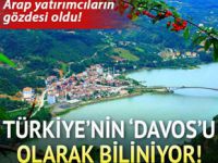 Türkiye’nin Davos’u! Arap yatırımcıların gözdesi oldu…