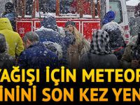 İstanbul'a kar yağışı için Meteoroloji tahminini son kez yeniledi