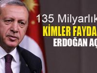 Erdoğan açıkladı; 135 milyar liralık teşvik
