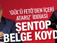 Mustafa Şentop 'Gül'ü FETÖ'den hapse atarız' Olay iddia!