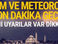 Dolu saat kaçta başlıyor? İstanbul için meteorolojiden yeni uyarı!