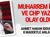 Ahmet Hakan'dan olay CHP ve Muharrem İnce yazısı