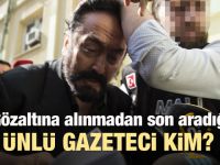 Oktar, gözaltına alınmadan önce kiminle görüştü?
