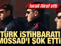 Türk istihbaratı MOSSAD'ı şok etti! İsrail itiraf etti