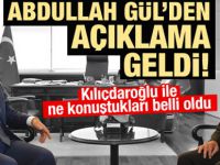 Abdullah Gül'den Kılıçdaroğlu açıklaması