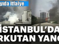 İstanbul'da fabrika yanıyor!
