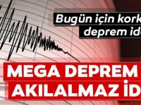 Bugün deprem mi olacak? Mega deprem için akılalmaz iddia!