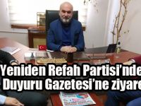 Yeniden Refah Partisi başkanlarından Duyuru Gazetesi'ne ziyaret