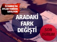 YSK karar aldı İstanbul'da yeni oy sayımı sonuçları fark kapanıyor