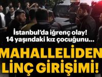 İstanbul'da iğrenç olay! Sapığa vatandaşlardan linç girişimi...
