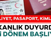 Yeni dönem; Kimlik, ehliyet ve pasaport