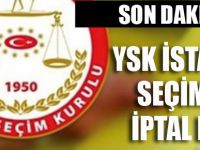 YSK İstanbul Seçimini iptal etti!