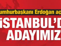 AK Parti'nin İstanbul adayını Erdoğan açıkladı!