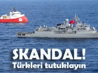 Büyük skandal! Türkleri tutuklayın emri