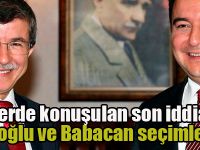 Kulislerde konuşulan son iddia! Davutoğlu ve Babacan seçimlere...