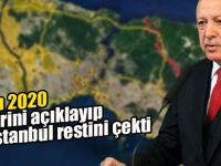 Erdoğan 2020 hedeflerini açıklayıp Kanal İstanbul restini çekti