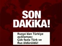 Çok fazla Türk ve Rus öldürüldü